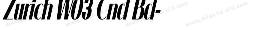 Zurich W03 Cnd Bd字体转换